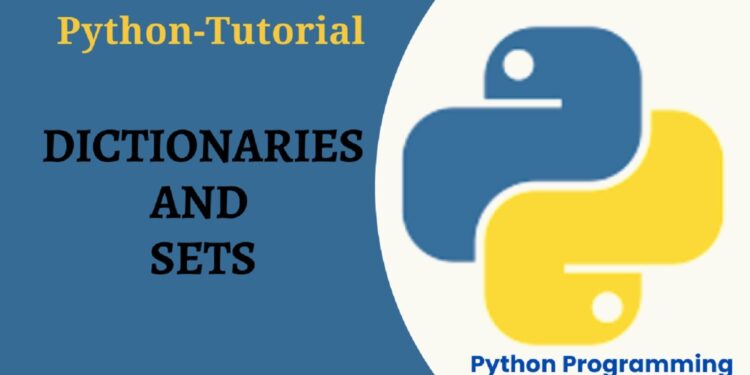 Dictionaries and Sets in Python